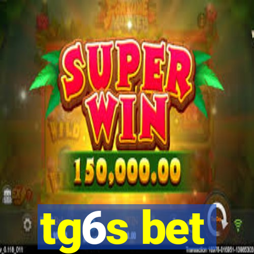 tg6s bet